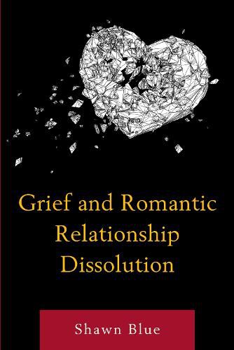 Cover image for Grief and Romantic Relationship Dissolution