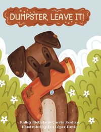 Cover image for Dumpster, Leave It!