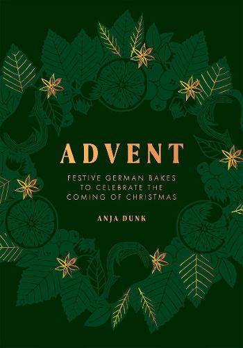 Cover image for Advent: Festive German Bakes to Celebrate the Coming of Christmas