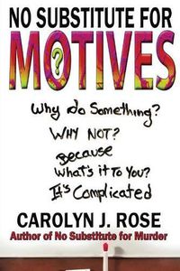 Cover image for No Substitute for Motives