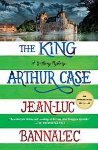 Cover image for The King Arthur Case: A Brittany Mystery