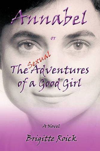 Cover image for Annabel: or The (Sexual) Adventures of a Good Girl