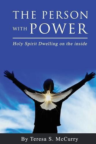 Cover image for The Person with Power: Holy Spirit Dwelling on the Inside