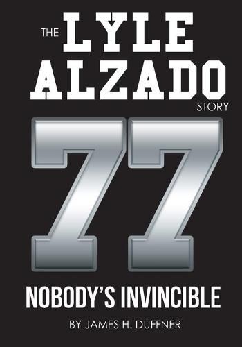 Cover image for The Lyle Alzado Story Nobody's Invincible