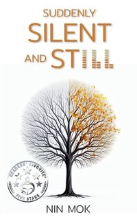 Cover image for Suddenly Silent and Still