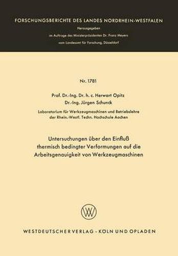 Cover image for Untersuchungen UEber Den Einfluss Thermisch Bedingter Verformungen Auf Die Arbeitsgenauigkeit Von Werkzeugmaschinen