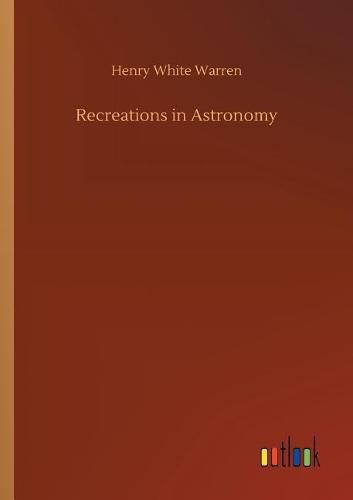 Recreations in Astronomy