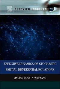 Cover image for Effective Dynamics of Stochastic Partial Differential Equations