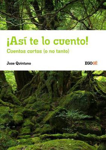 Cover image for Asi Te Lo Cuento! Cuentos Cortos (o No Tanto)