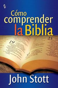 Cover image for Como Comprender La Biblia