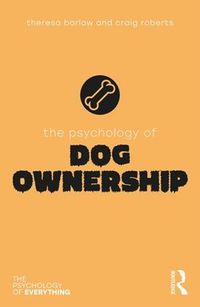 Cover image for The Psychology of Dog Ownership