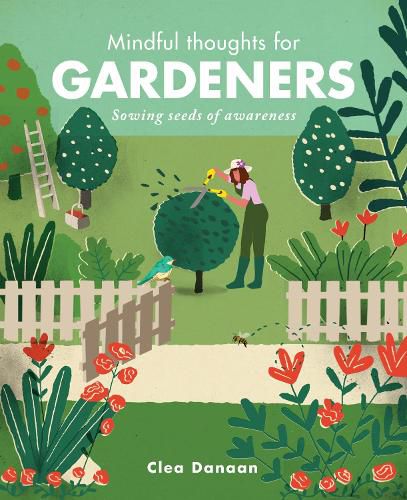 Cover image for Mindful Thoughts for Gardeners: Sowing Seeds of Awareness