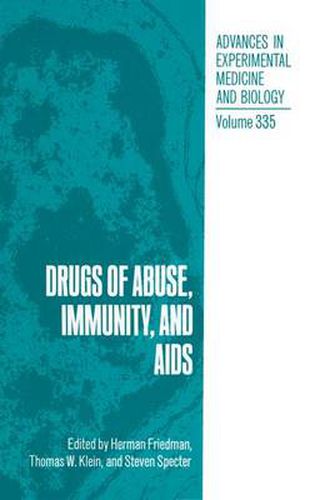 Cover image for Drugs of Abuse, Immunity and AIDS: Proceedings of the Second International Conference Held in Clearwater, Florida, June 1-3, 1992