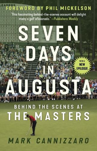 Cover image for Seven Days in Augusta: Behind the Scenes At the Masters