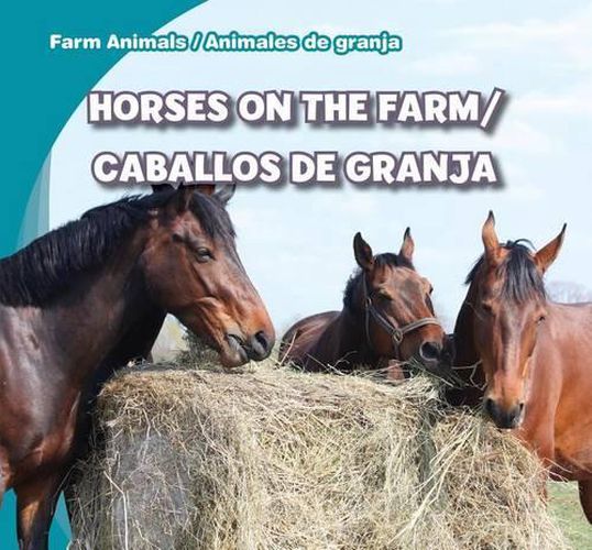 Cover image for Horses on the Farm/Caballos de Granja