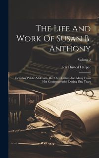 Cover image for The Life And Work Of Susan B. Anthony