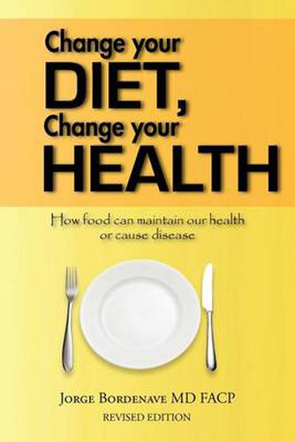 Cover image for Change Your Diet, Change Your Health