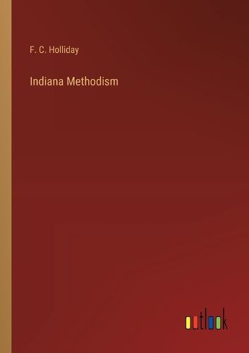 Cover image for Indiana Methodism