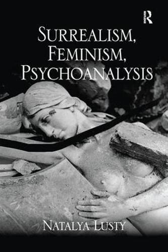 Cover image for Surrealism, Feminism, Psychoanalysis