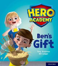 Cover image for Hero Academy: Oxford Level 4, Light Blue Book Band: Ben's Gift