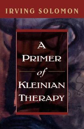 Cover image for A Primer of Kleinian Therapy