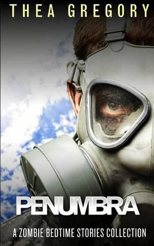 Cover image for Penumbra: A Zombie Bedtime Stories Collection