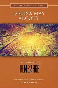 Cover image for Louisa May Alcott: Illuminated by the Message