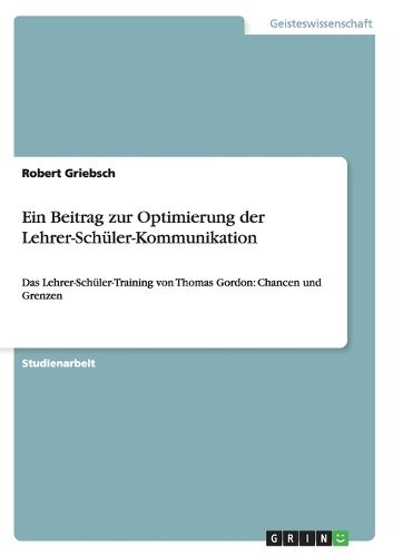 Ein Beitrag zur Optimierung der Lehrer-Schuler-Kommunikation