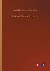 Cover image for Life and Travel in India