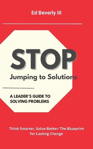 Cover image for Stop Jumping to Solutions