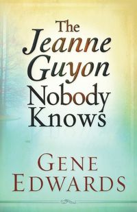 Cover image for Jeanne Guyon Nobody Knows