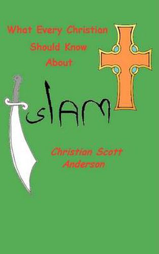 Cover image for What Every Christian Should Know about Islam