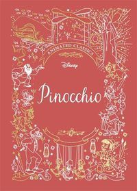 Cover image for Pinocchio (Disney Animated Classics): A deluxe gift book of the classic film - collect them all!