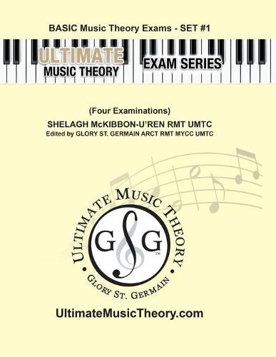 Basic Music Theory Exams Set #1 - Ultimate Music Theory Exam Series: Preparatory, Basic, Intermediate & Advanced Exams Set #1 & Set #2 - Four Exams in Set PLUS All Theory Requirements!