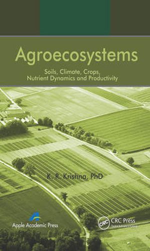 Cover image for Agroecosystems: Soils, Climate, Crops, Nutrient Dynamics and Productivity