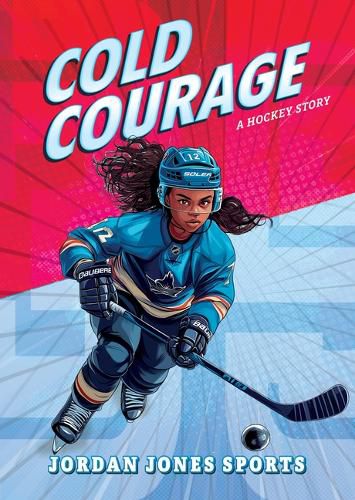 Cover image for Cold Courage: A Hockey Story