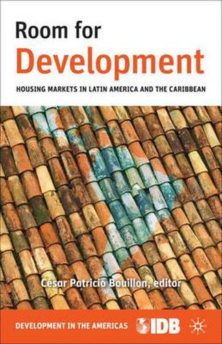 Cover image for Room for Development: Housing Markets in Latin America and the Caribbean