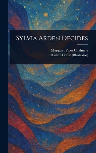 Cover image for Sylvia Arden Decides