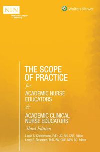 Cover image for The Scope of Practice for Academic Nurse Educators and Academic Clinical Nurse Educators, 3rd Edition