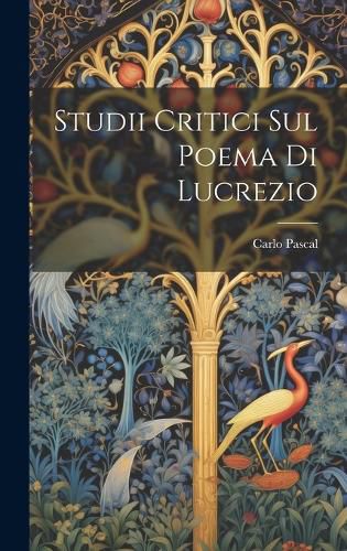 Cover image for Studii Critici Sul Poema Di Lucrezio