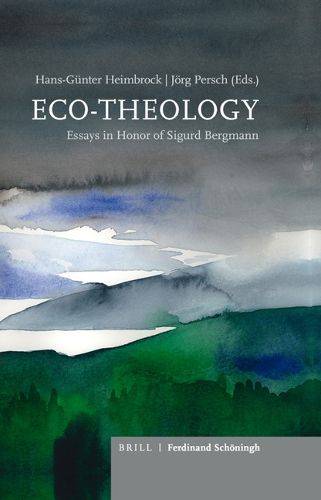 Cover image for Eco-Theology: Essays in Honor of Sigurd Bergmann