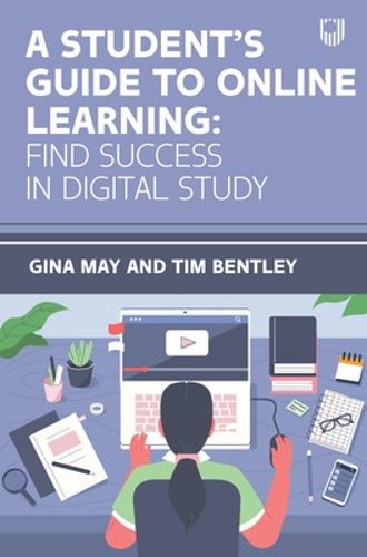 Cover image for A Student's Guide to Online Learning: Finding Success in Digital Study