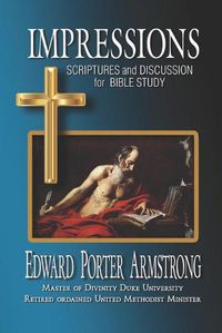 Cover image for Impressions: Scriptures and Discussion for Bible Study