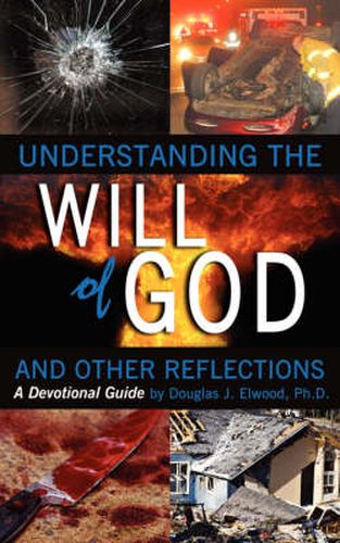 Cover image for Understanding the Will of God and Other Reflectons