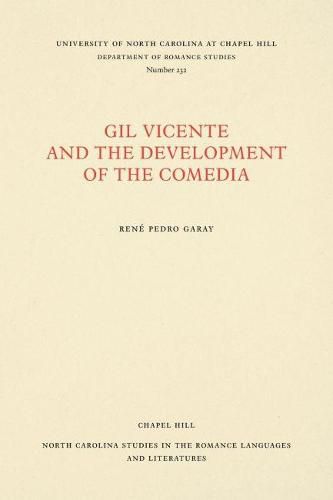 Gil Vicente and the Development of the Comedia