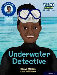 Cover image for Hero Academy Non-fiction: Oxford Reading Level 12, Book Band Lime+: Underwater Detective