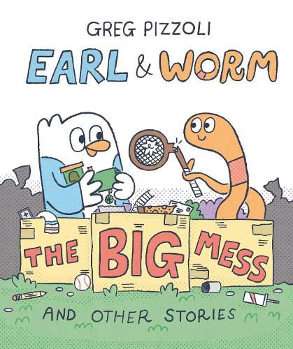 Cover image for Earl & Worm #2: The Big Mess and Other Stories