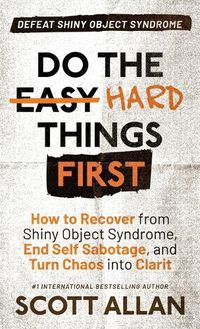 Cover image for Do the Hard Things First