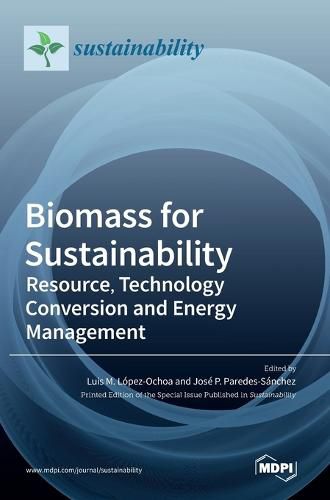 Cover image for Biomass for Sustainability: Resource, Technology Conversion and Energy Management