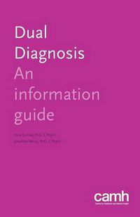 Cover image for Dual Diagnosis: An Information Guide